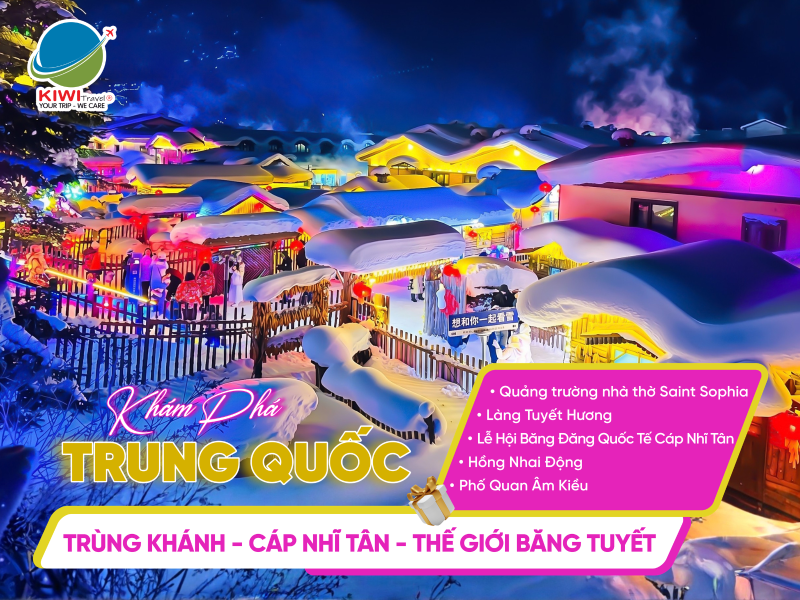 TRUNG QUỐC: TRÙNG KHÁNH - CÁP NHĨ TÂN - THẾ GIỚI BĂNG TUYẾT