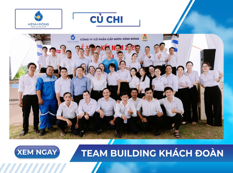 KIWI TRAVEL x CÔNG TY CP CẤP NƯỚC KÊNH ĐÔNG | “Gắn kết nội lực - Vững bước tương lai”